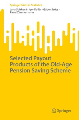 Abbildung von Špirková / Kollár | Selected Payout Products of the Old-Age Pension Saving Scheme | 1. Auflage | 2023 | beck-shop.de