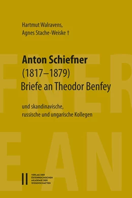 Abbildung von Walravens / Stache-Weiske | Anton Schiefner (1817–1879). Briefe an Theodor Benfey (1809-1881) und skandinavische, russische und ungarische Kollegen | 1. Auflage | 2022 | 107 | beck-shop.de