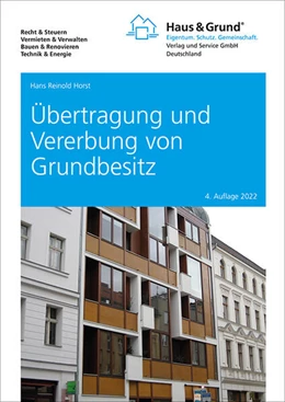 Abbildung von Horst | Übertragung und Vererbung von Grundbesitz | 4. Auflage | 2022 | beck-shop.de
