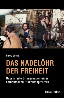Abbildung von Lucht | Das Nadelöhr der Freiheit | 1. Auflage | 2022 | beck-shop.de