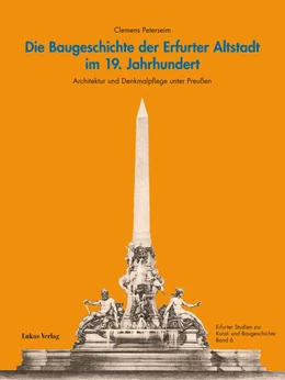 Abbildung von Peterseim | Die Baugeschichte der Erfurter Altstadt im 19. Jahrhundert | 1. Auflage | 2022 | beck-shop.de