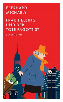 Abbildung von Michaely | Frau Helbing und der tote Fagottist | 1. Auflage | 2023 | beck-shop.de