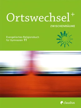 Abbildung von Grill-Ahollinger / Görnitz-Rückert | Ortswechsel PLUS 11 - Zwischenräume | 1. Auflage | 2023 | beck-shop.de