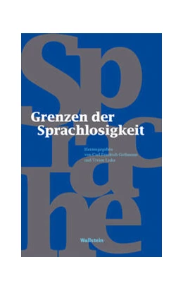 Abbildung von Gethmann / Liska | Grenzen der Sprachlosigkeit | 1. Auflage | 2023 | beck-shop.de