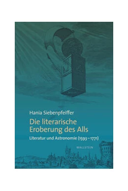 Abbildung von Siebenpfeiffer | Die literarische Eroberung des Alls | 1. Auflage | 2025 | beck-shop.de