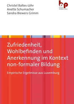 Abbildung von Schumacher / Biewers-Grimm | Zufriedenheit, Wohlbefinden und Anerkennung im Kontext non-formaler Bildung | 1. Auflage | 2025 | beck-shop.de