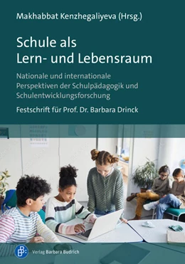 Abbildung von Kenzhegaliyeva | Schule als Lern- und Lebensraum | 1. Auflage | 2023 | beck-shop.de