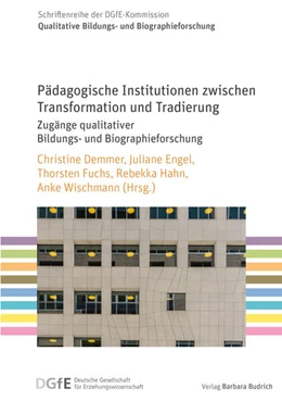 Abbildung von Demmer / Engel | Pädagogische Institutionen zwischen Transformation und Tradierung | 1. Auflage | 2024 | 9 | beck-shop.de