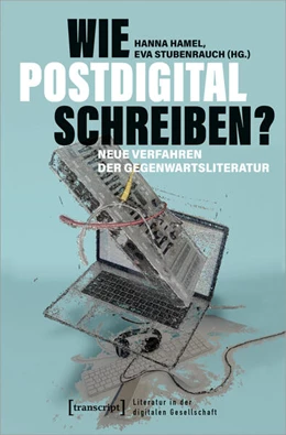 Abbildung von Hamel / Stubenrauch | Wie postdigital schreiben? | 1. Auflage | 2023 | 6 | beck-shop.de
