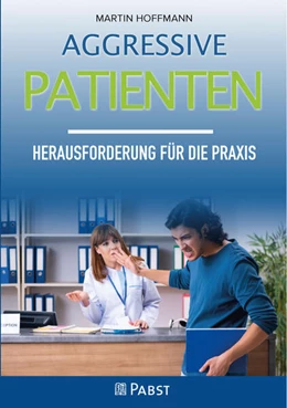 Abbildung von Martin | Aggressive Patienten | 1. Auflage | 2022 | beck-shop.de