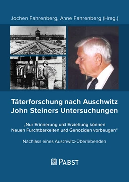 Abbildung von Jochen / Anne | Täterforschung nach Auschwitz John Steiners Untersuchungen | 1. Auflage | 2022 | beck-shop.de