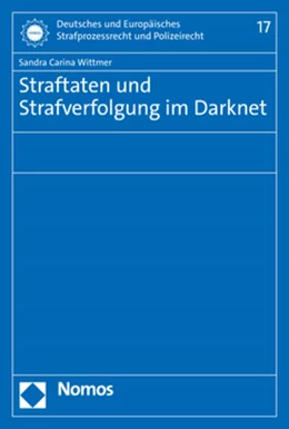 Abbildung von Wittmer | Straftaten und Strafverfolgung im Darknet | 1. Auflage | 2022 | 17 | beck-shop.de