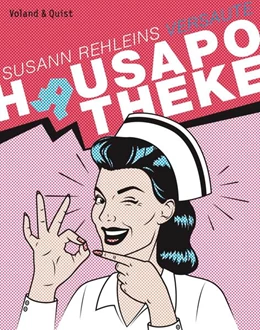 Abbildung von Rehlein | Susann Rehleins versaute Hausapotheke | 1. Auflage | 2023 | beck-shop.de