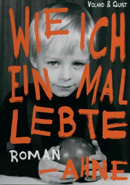 Abbildung von Ahne | Wie ich einmal lebte | 1. Auflage | 2023 | beck-shop.de