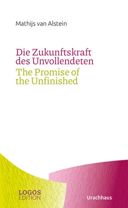 Abbildung von Alstein | Die Zukunftskraft des Unvollendeten / The Promise of the Unfinished | 1. Auflage | 2022 | beck-shop.de