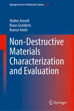 Abbildung von Arnold / Goebbels | Non-destructive Materials Characterization and Evaluation | 1. Auflage | 2023 | beck-shop.de