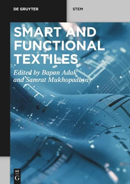 Abbildung von Adak / Mukhopadhyay | Smart and Functional Textiles | 1. Auflage | 2023 | beck-shop.de