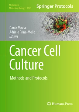 Abbildung von Movia / Prina-Mello | Cancer Cell Culture | 1. Auflage | 2023 | 2645 | beck-shop.de