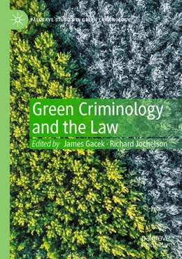 Abbildung von Gacek / Jochelson | Green Criminology and the Law | 1. Auflage | 2022 | beck-shop.de