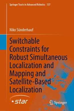 Abbildung von Sünderhauf | Switchable Constraints for Robust Simultaneous Localization and Mapping and Satellite-Based Localization | 1. Auflage | 2023 | 137 | beck-shop.de