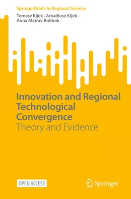 Abbildung von Kijek / Matras-Bolibok | Innovation and Regional Technological Convergence | 1. Auflage | 2023 | beck-shop.de