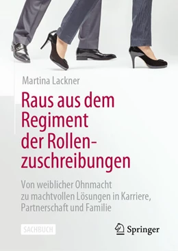 Abbildung von Lackner | Raus aus dem Regiment der Rollenzuschreibungen | 1. Auflage | 2023 | beck-shop.de