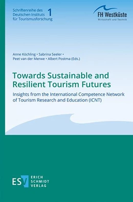 Abbildung von Köchling / Seeler | Towards Sustainable and Resilient Tourism Futures | 1. Auflage | 2022 | beck-shop.de
