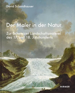 Abbildung von Schmidhauser | Der Maler in der Natur | 1. Auflage | 2024 | beck-shop.de