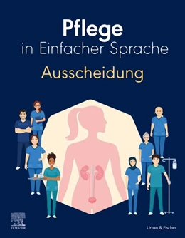 Abbildung von Pflege in Einfacher Sprache: Ausscheidung | 1. Auflage | 2023 | beck-shop.de