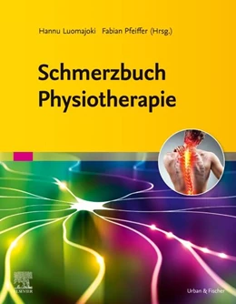Abbildung von Luomajoki / Pfeiffer | Schmerzbuch Physiotherapie | 1. Auflage | 2023 | beck-shop.de