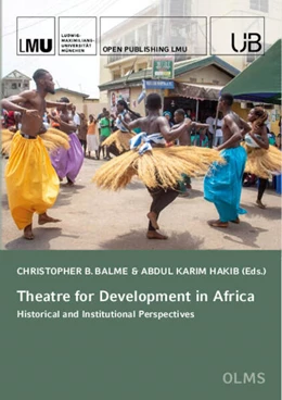 Abbildung von Balme / Hakib | Theatre for Development in Africa: | 1. Auflage | 2023 | beck-shop.de