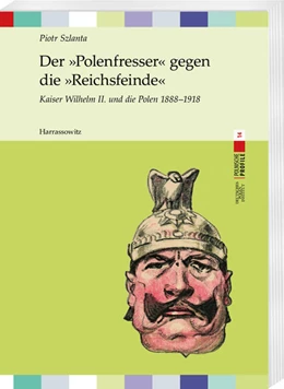 Abbildung von Szlanta | Der »Polenfresser« gegen die »Reichsfeinde« | 1. Auflage | 2022 | beck-shop.de