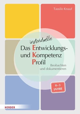 Abbildung von Knauf / Huber-Kramer | Das individuelle Entwicklungs- und Kompetenzprofil (EKP) für Kinder von 0-3 Jahren. Manual | 1. Auflage | 2023 | beck-shop.de