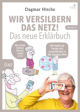 Abbildung von Hirche | Wir versilbern das Netz! Das neue Erklärbuch. | 1. Auflage | 2023 | beck-shop.de