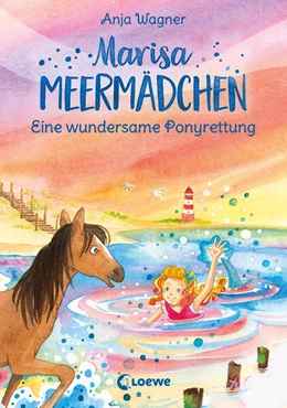 Abbildung von Wagner | Marisa Meermädchen (Band 4) - Eine wundersame Ponyrettung | 1. Auflage | 2023 | beck-shop.de