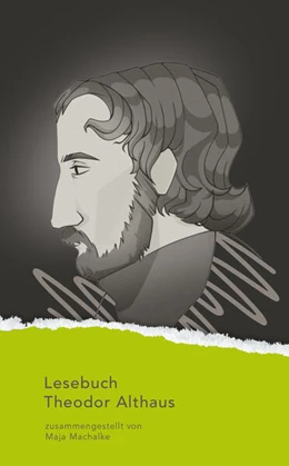 Abbildung von Althaus | Lesebuch Theodor Althaus | 1. Auflage | 2023 | beck-shop.de