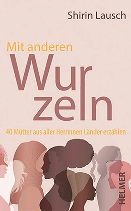 Abbildung von Lausch | Mit anderen Wurzeln | 1. Auflage | 2023 | beck-shop.de