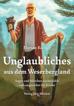 Abbildung von Körber | Unglaubliches aus dem Weserbergland | 1. Auflage | 2022 | beck-shop.de