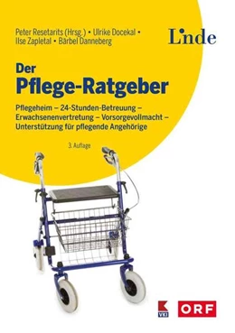 Abbildung von Docekal / Resetarits | Der Pflege-Ratgeber | 3. Auflage | 2023 | beck-shop.de