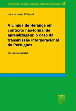 Abbildung von Costa Wätzold | A Língua de Herança em contexto não-formal de aprendizagem: o caso da transmissão intergeracional do Português | 1. Auflage | 2023 | beck-shop.de