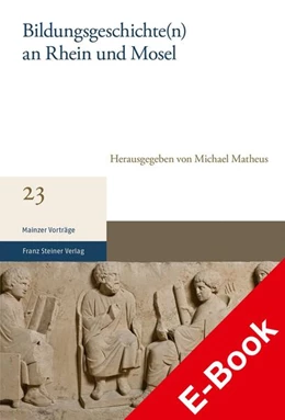 Abbildung von Matheus | Bildungsgeschichte(n) an Rhein und Mosel | 1. Auflage | 2022 | beck-shop.de
