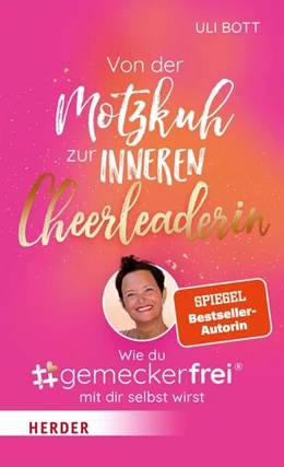 Abbildung von Bott | Von der Motzkuh zur inneren Cheerleaderin | 1. Auflage | 2023 | beck-shop.de