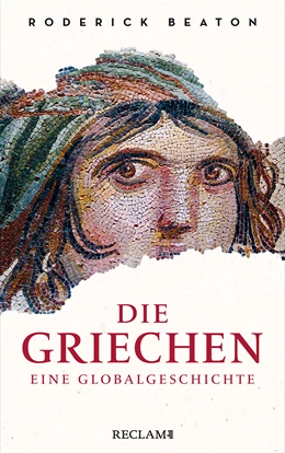 Abbildung von Beaton | Die Griechen. Eine Globalgeschichte | 1. Auflage | 2023 | beck-shop.de