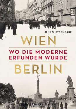Abbildung von Wietschorke | Wien - Berlin. Wo die Moderne erfunden wurde | 1. Auflage | 2023 | beck-shop.de