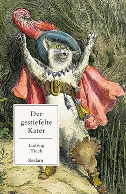 Abbildung von Tieck | Der gestiefelte Kater. Kindermärchen in drei Akten. Mit Zwischenspielen, einem Prologe und Epiloge | 1. Auflage | 2023 | beck-shop.de