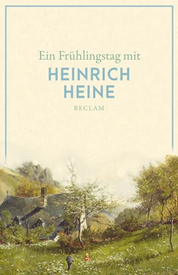 Abbildung von Heine | Ein Frühlingstag mit Heinrich Heine | 1. Auflage | 2023 | beck-shop.de