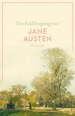 Abbildung von Austen | Ein Frühlingstag mit Jane Austen | 1. Auflage | 2023 | beck-shop.de