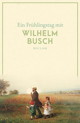 Abbildung von Busch | Ein Frühlingstag mit Wilhelm Busch | 1. Auflage | 2023 | beck-shop.de