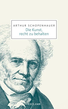 Abbildung von Schopenhauer | Die Kunst, recht zu behalten | 1. Auflage | 2023 | beck-shop.de