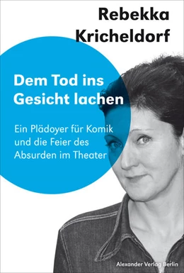 Abbildung von Kricheldorf / Birgfeld | Dem Tod ins Gesicht lächeln | 1. Auflage | 2022 | beck-shop.de